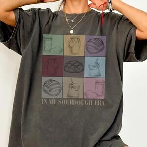 In My Sourdough Starter Era Shirt, Sourdough Bread Lover Gift Tee, Funny